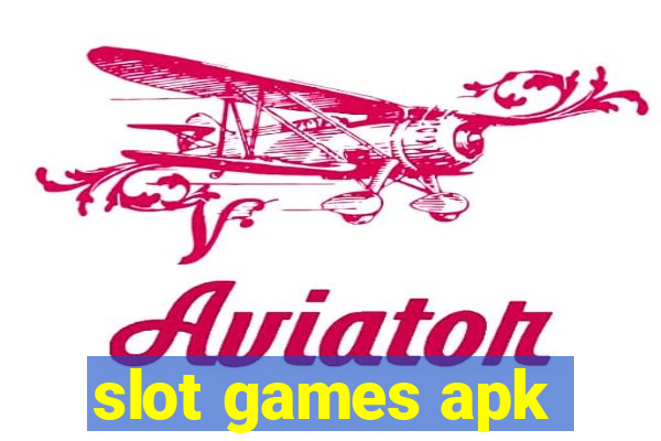 slot games apk