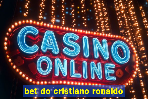 bet do cristiano ronaldo