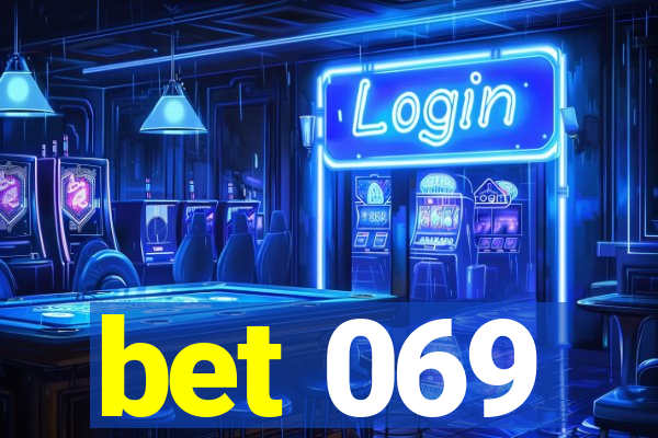 bet 069