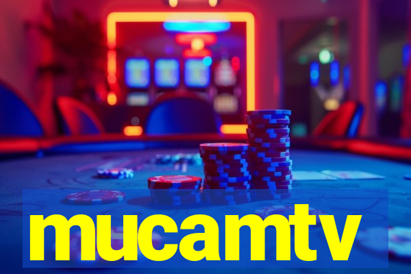 mucamtv