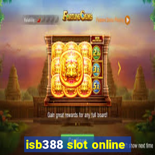 isb388 slot online