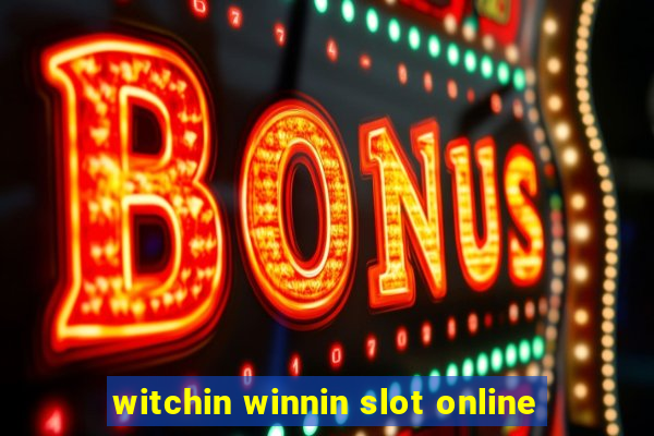 witchin winnin slot online