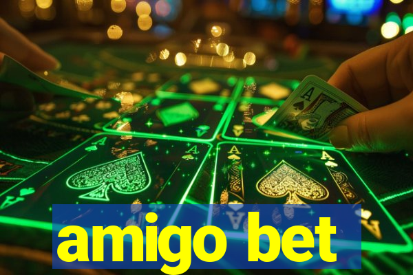 amigo bet