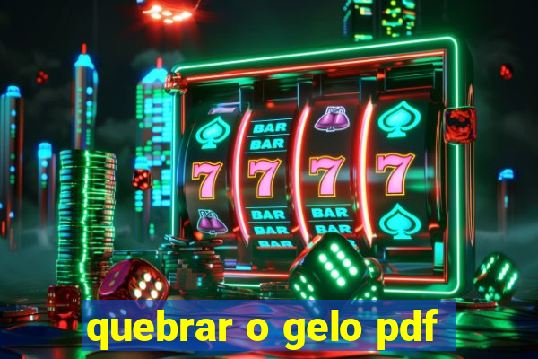 quebrar o gelo pdf