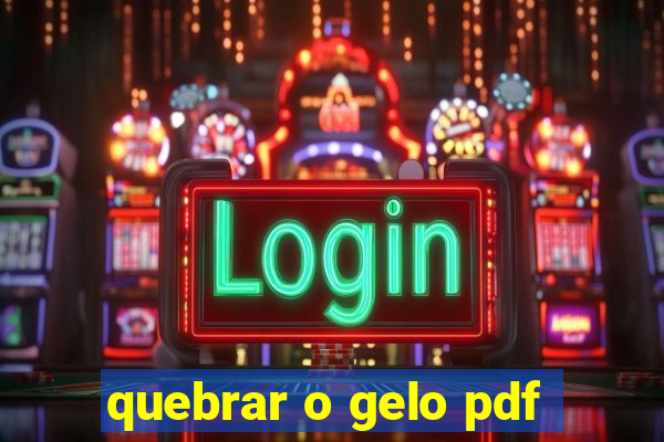 quebrar o gelo pdf