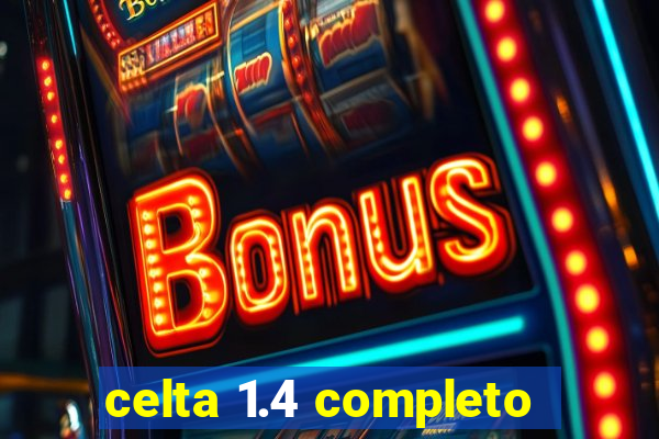 celta 1.4 completo