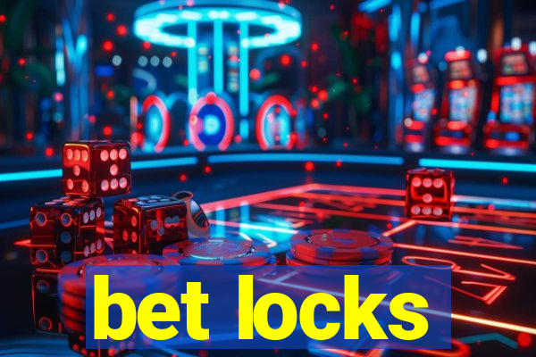 bet locks