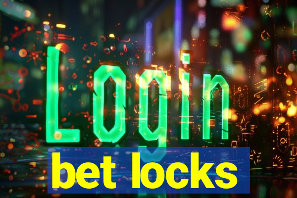 bet locks