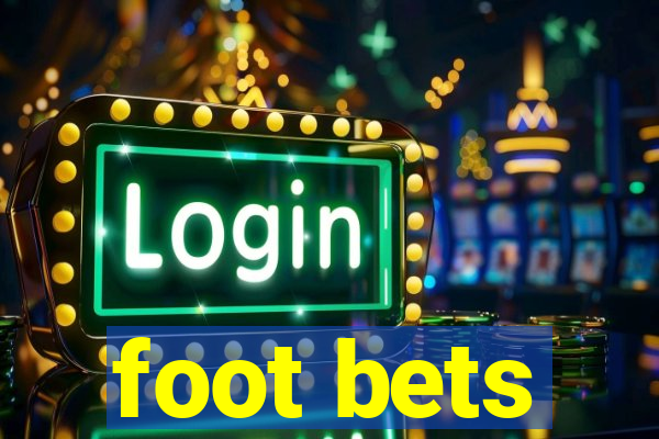 foot bets