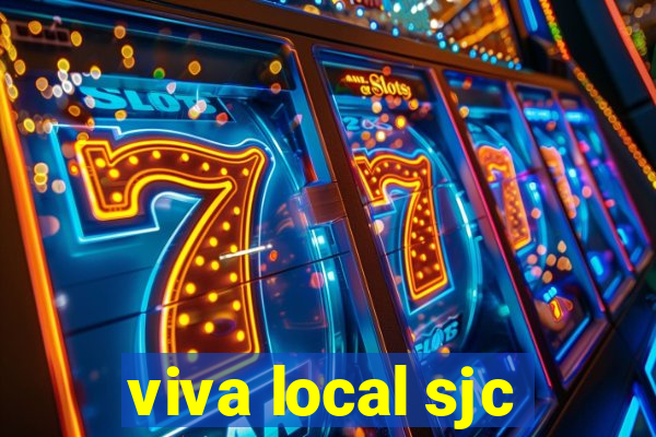 viva local sjc