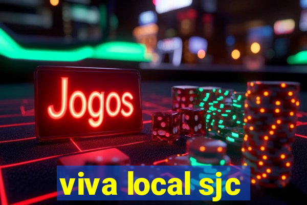 viva local sjc