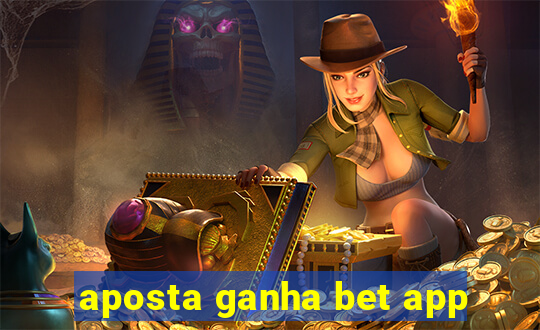 aposta ganha bet app