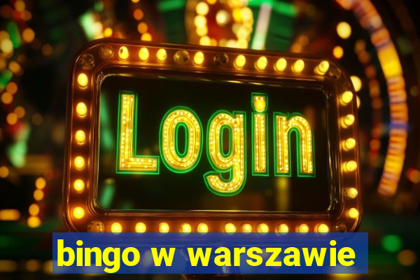 bingo w warszawie