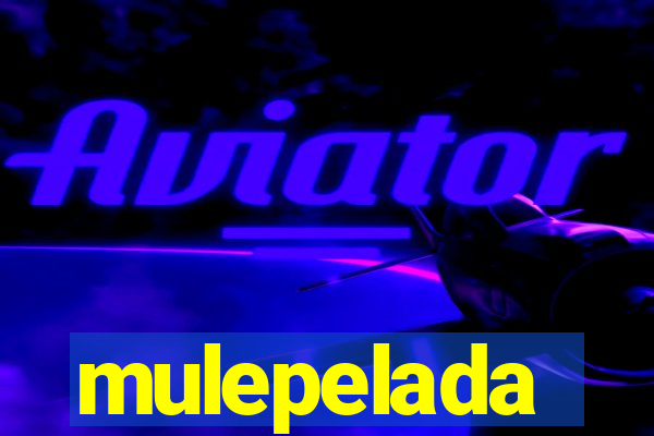 mulepelada