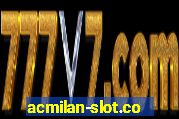 acmilan-slot.com