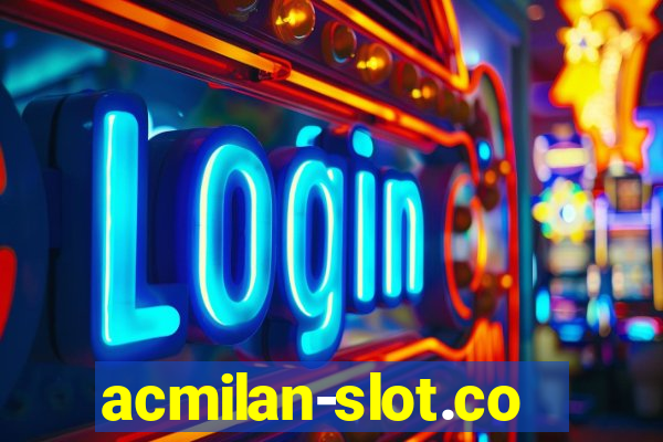 acmilan-slot.com