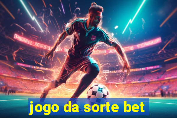 jogo da sorte bet