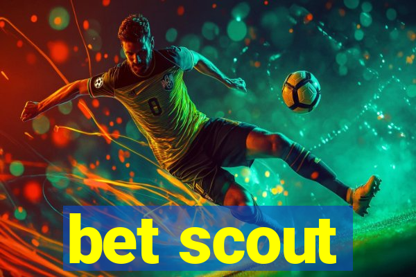 bet scout