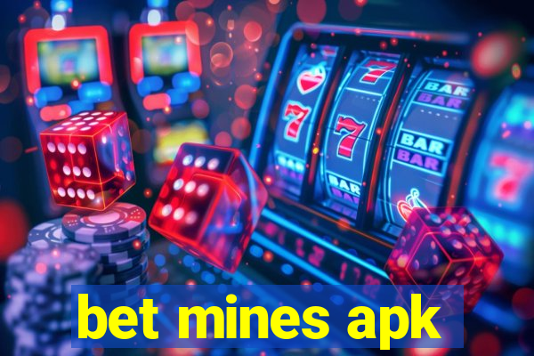 bet mines apk