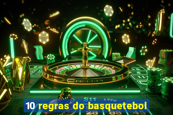 10 regras do basquetebol