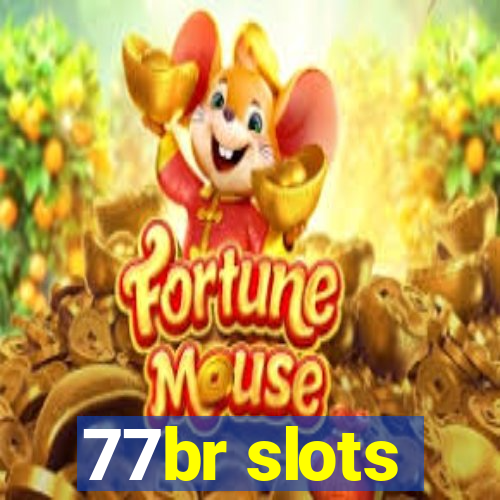 77br slots