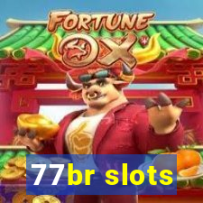 77br slots