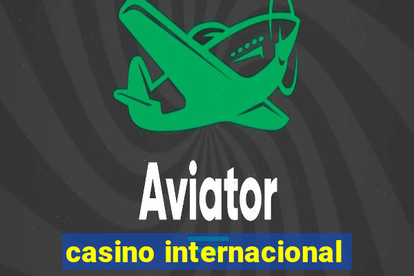 casino internacional