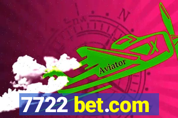 7722 bet.com