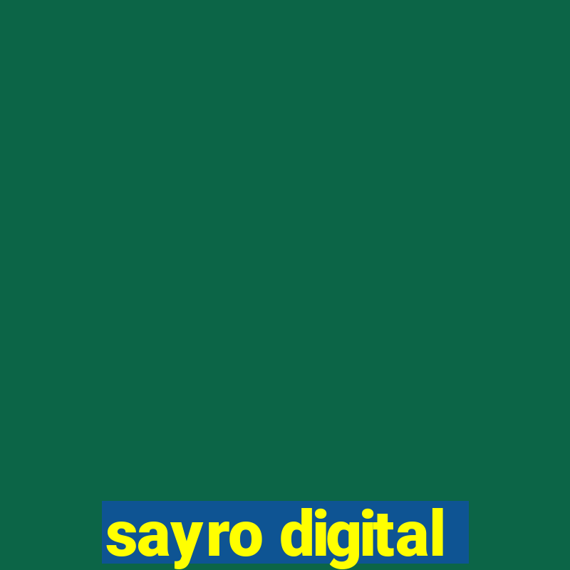 sayro digital