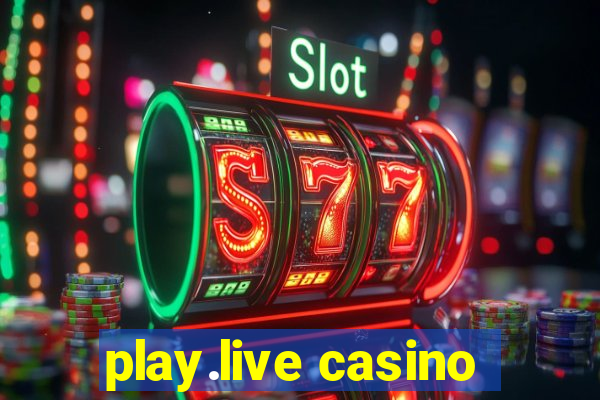 play.live casino