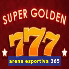 arena esportiva 365