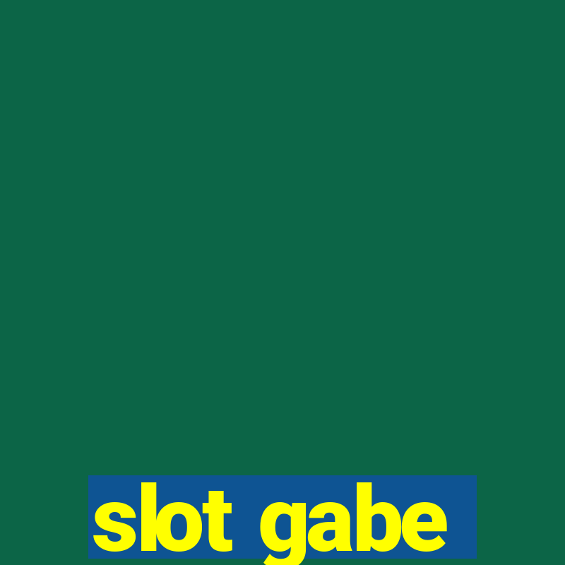 slot gabe