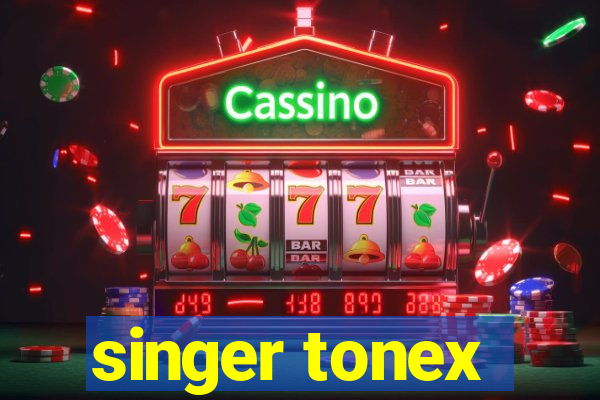 singer tonex