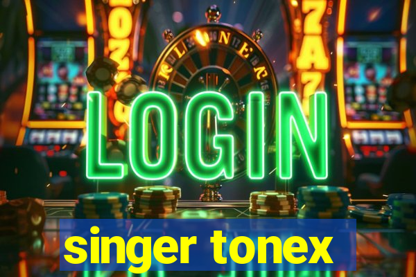 singer tonex