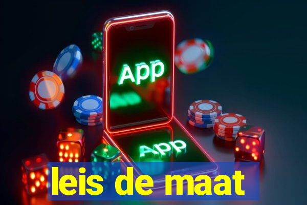 leis de maat