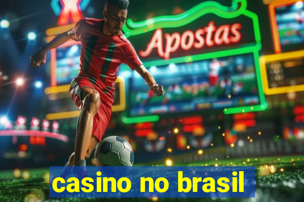 casino no brasil