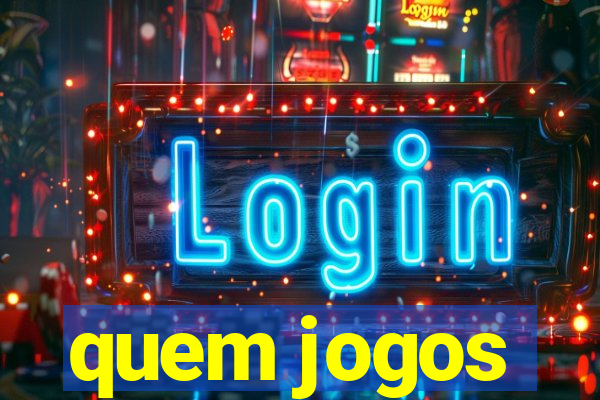 quem jogos