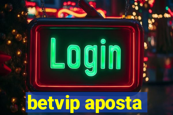 betvip aposta