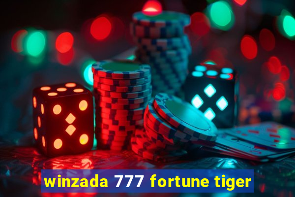 winzada 777 fortune tiger