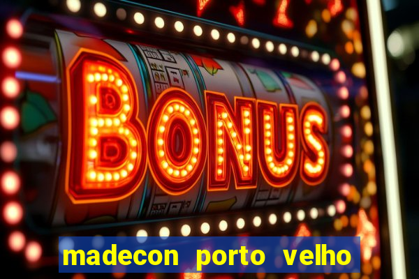 madecon porto velho trabalhe conosco