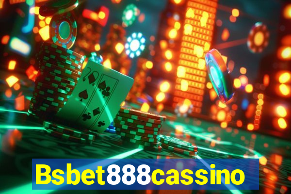 Bsbet888cassino