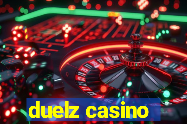 duelz casino