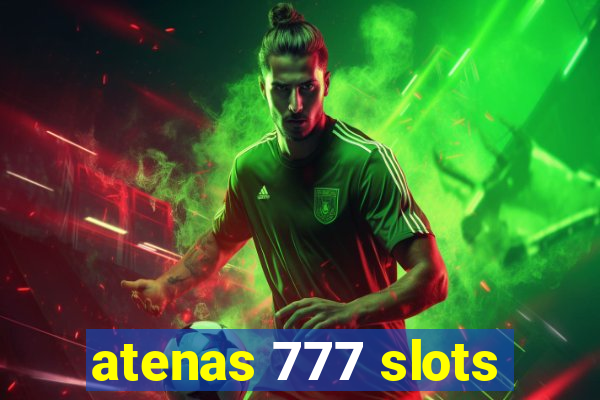 atenas 777 slots