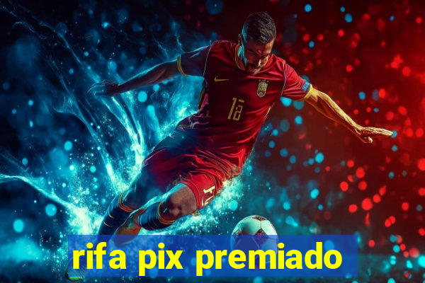 rifa pix premiado