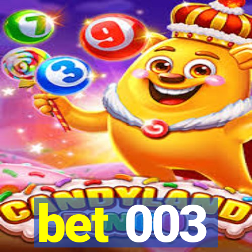 bet 003