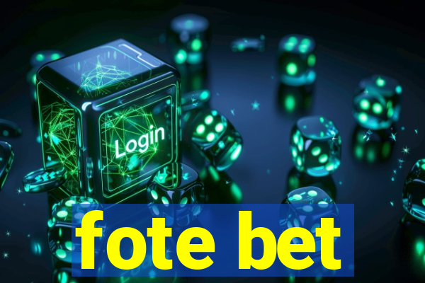 fote bet