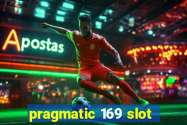 pragmatic 169 slot