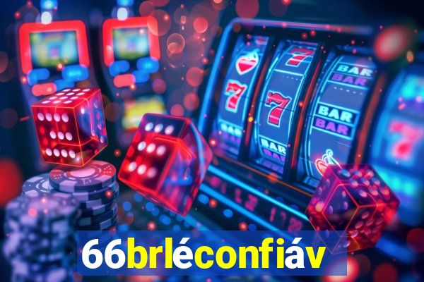 66brléconfiável