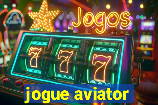 jogue aviator