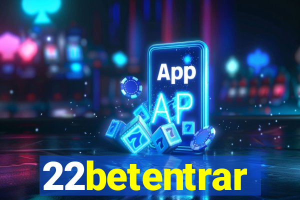 22betentrar